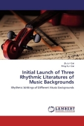 Initial Launch of Three Rhythmic Literatures of Music Backgrounds: Rhythmic Writings of Different Music Backgrounds
