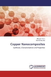 Copper Nanocomposites: Synthesis, Characterization and Properties