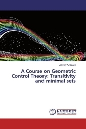 A Course on Geometric Control Theory: Transitivity and minimal sets