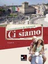 Ci siamo A Schülerband: Unterrichtswerk für Italienisch
