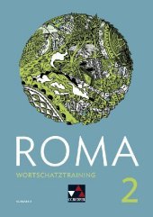 ROMA B Wortschatztraining 2, m. 1 Buch: Zu den Lektionen 13-22 ROMA B Wortschatztraining 2, m. 1 Buch: Zu den Lektionen 13-22