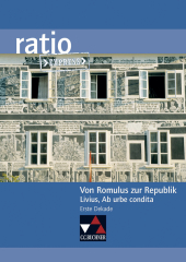 Von Romulus zur Republik: Livius, Ab urbe condita (Erste Dekade)