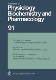 Reviews of Physiology, Biochemistry and Pharmacology: Volume: 91 Reviews of Physiology, Biochemistry and Pharmacology: Volume: 91