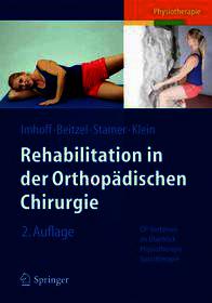 Rehabilitation in der orthopädischen Chirurgie: OP-Verfahren im Überblick - Physiotherapie - Sporttherapie