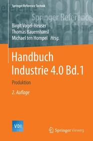 Handbuch Industrie 4.0 Bd.1: Produktion