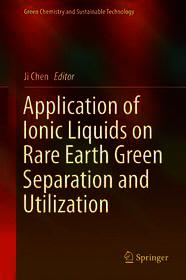 Application of Ionic Liquids on Rare Earth Green Separation and Utilization