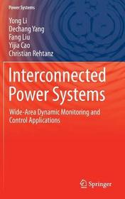 Interconnected Power Systems: Wide-Area Dynamic Monitoring and Control Applications Interconnected Power Systems: Wide-Area Dynamic Monitoring and Control Applications