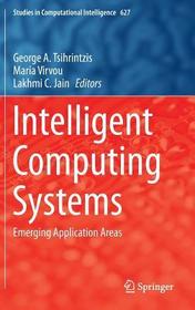 Intelligent Computing Systems: Emerging Application Areas