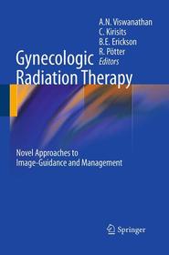 Gynecologic Radiation Therapy: Novel Approaches to Image-Guidance and Management