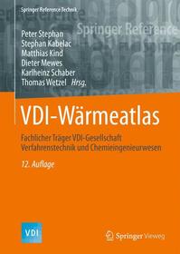VDI-Wärmeatlas: Fachlicher Träger VDI-Gesellschaft Verfahrenstechnik und Chemieingenieurwesen