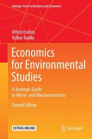 Economics for Environmental Studies: A Strategic Guide to Micro- and Macroeconomics