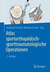 Atlas sportorthopa?disch-sporttraumatologische Operationen