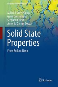 Solid State Properties: From Bulk to Nano