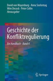 Konfliktlösung im 19. und 20. Jahrhundert: Ein Handbuch - Band IV