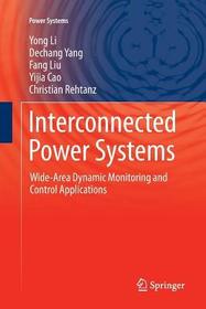 Interconnected Power Systems: Wide-Area Dynamic Monitoring and Control Applications Interconnected Power Systems: Wide-Area Dynamic Monitoring and Control Applications