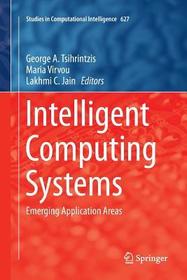 Intelligent Computing Systems: Emerging Application Areas