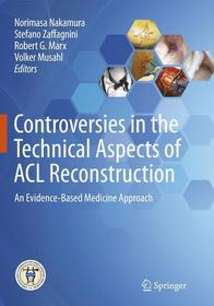 Controversies in the Technical Aspects of ACL Reconstruction: An Evidence-Based Medicine Approach