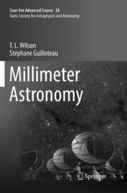 Millimeter Astronomy: Saas-Fee Advanced Course 38. Swiss Society for Astrophysics and Astronomy