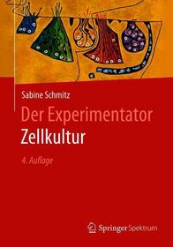 Der Experimentator: Zellkultur