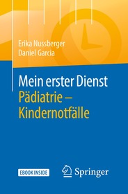 Mein erster Dienst Pädiatrie – Kindernotfälle: Mit E-Book