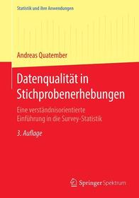 Datenqualität in Stichprobenerhebungen: Eine verständnisorientierte Einführung in die Survey-Statistik