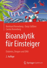 Bioanalytik für Einsteiger: Diabetes, Drogen und DNA