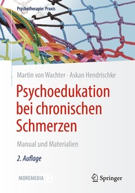 Psychoedukation bei chronischen Schmerzen: Manual und Materialien