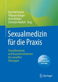 Sexualmedizin für die Praxis: Sexualberatung und Kurzinterventionen bei sexuellen Störungen