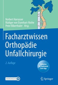 Facharztwissen Orthopädie Unfallchirurgie: Inklusive SN Flashcards Lern-App. MoreMedia. MoreMedia