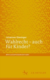Wahlrecht ? auch für Kinder? Wahlrecht ? auch für Kinder?