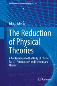 The Reduction of Physical Theories: A Contribution to the Unity of Physics Part 1: Foundations and Elementary Theory