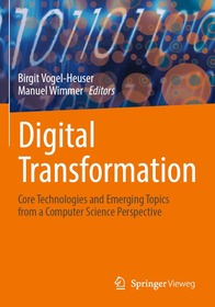 Digital Transformation: Core Technologies and Emerging Topics from a Computer Science Perspective