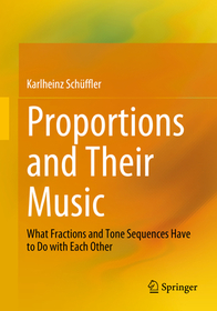 Proportions and Their Music: What Fractions and Tone Sequences Have to Do with Each Other