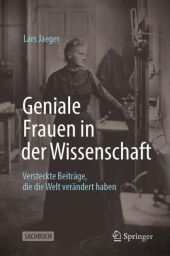 Geniale Frauen in der Wissenschaft: Versteckte Beiträge, die die Welt verändert haben