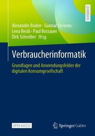Verbraucherinformatik: Grundlagen und Anwendungsfelder der digitalen Konsumgesellschaft