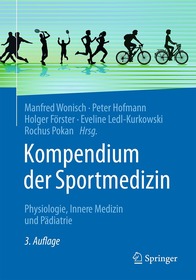 Kompendium der Sportmedizin: Physiologie, Innere Medizin und Pädiatrie
