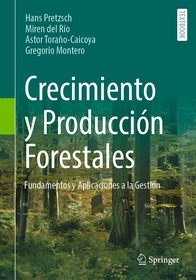 Crecimiento y Producción Forestales: Fundamentos y Aplicaciones a la Gestión