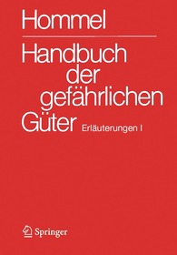 Handbuch der gefährlichen Güter. Erläuterungen I: Erläuterungen und Synonymliste