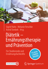 Diätetik ? Ernährungstherapie und Prävention: Für Studierende und Ernährungsfachkräfte Diätetik ? Ernährungstherapie und Prävention: Für Studierende und Ernährungsfachkräfte