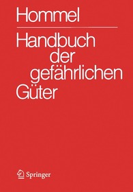 Handbuch der gefa?hrlichen Gu?ter. Gesamtwerk: Merkbla?tter 1-4340. Erla?uterungen I und II. Transport- und Gefahrenklassen. Gruppenmerkbla?tter
