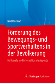 Förderung des Bewegungs- und Sportverhaltens in der Bevölkerung: Nationale und internationale Aspekte
