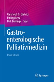 Gastroenterologische Palliativmedizin: Praxisbuch