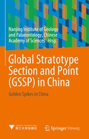 Global Stratotype Section and Point (GSSP) in China: Golden Spikes in China Global Stratotype Section and Point (GSSP) in China: Golden Spikes in China