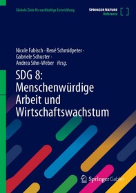 SDG 8: Menschenwürdige Arbeit und Wirtschaftswachstum