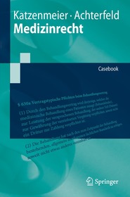 Medizinrecht: Casebook Medizinrecht: Casebook