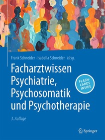 Facharztwissen Psychiatrie, Psychosomatik und Psychotherapie