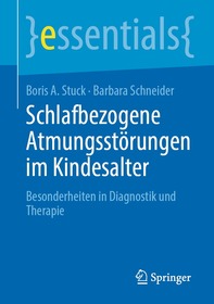 Schlafbezogene Atmungsstörungen im Kindesalter: Besonderheiten in Diagnostik und Therapie