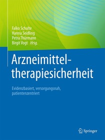 Arzneimitteltherapiesicherheit: Evidenzbasiert, versorgungsnah, patientenzentriert