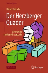 Der Herzberger Quader: Geometrie spielerisch verpackt