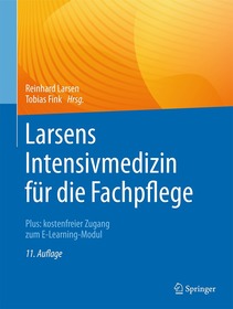 Larsens Intensivmedizin für die Fachpflege: Plus: kostenfreier Zugang zum E-Learning-Modul